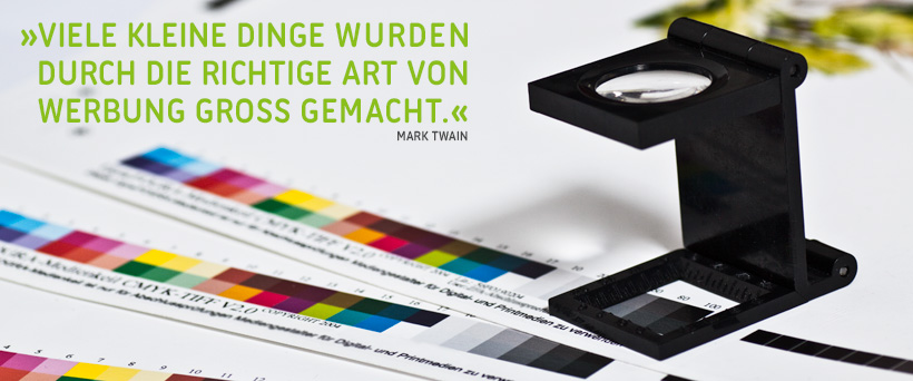 VIELE KLEINE DINGE WURDEN DURCH DIE RICHTIGE ART VON WERBUNG GROSS GEMACHT.